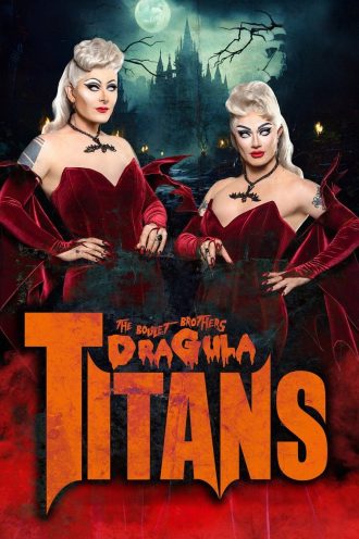 The Boulet Brothers’ Dragula: Titans