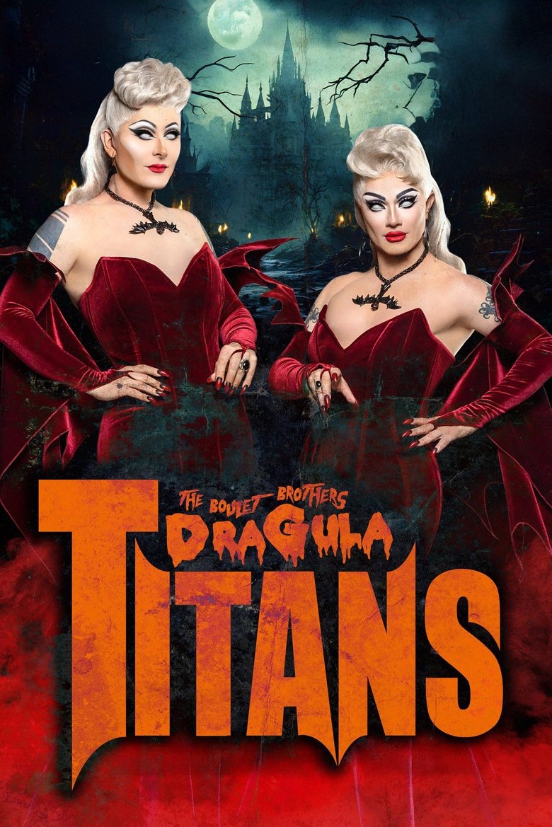 The Boulet Brothers’ Dragula: Titans